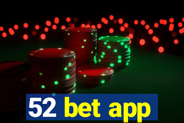 52 bet app